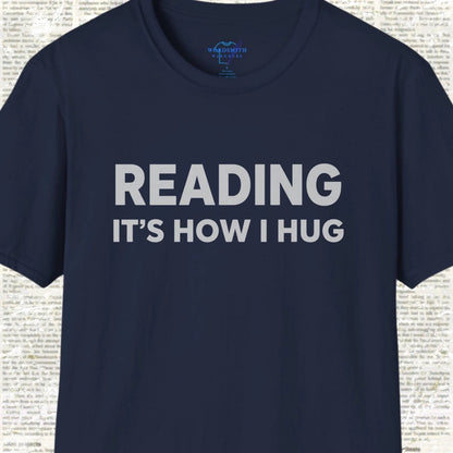 Reading It's How I Hug Shirt - Navy