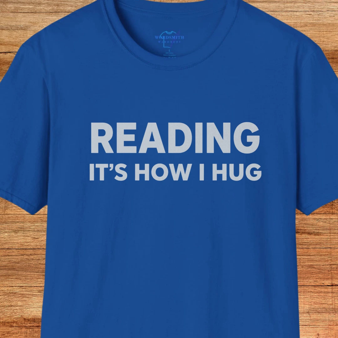 Reading It's How I Hug Shirt - Royal