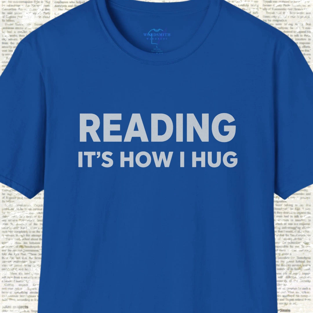 Reading It's How I Hug Shirt - Royal