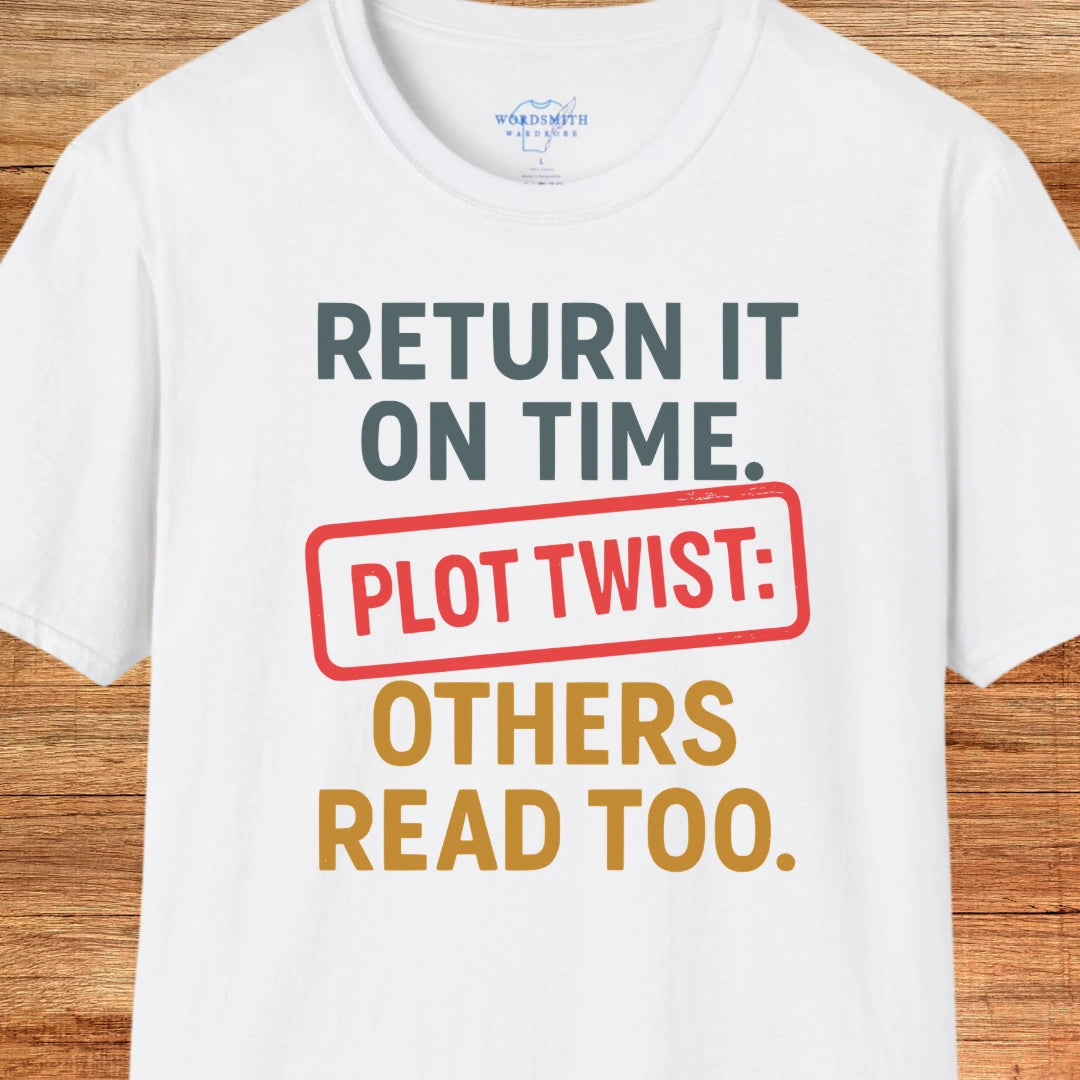 Return It On Time Shirt - White