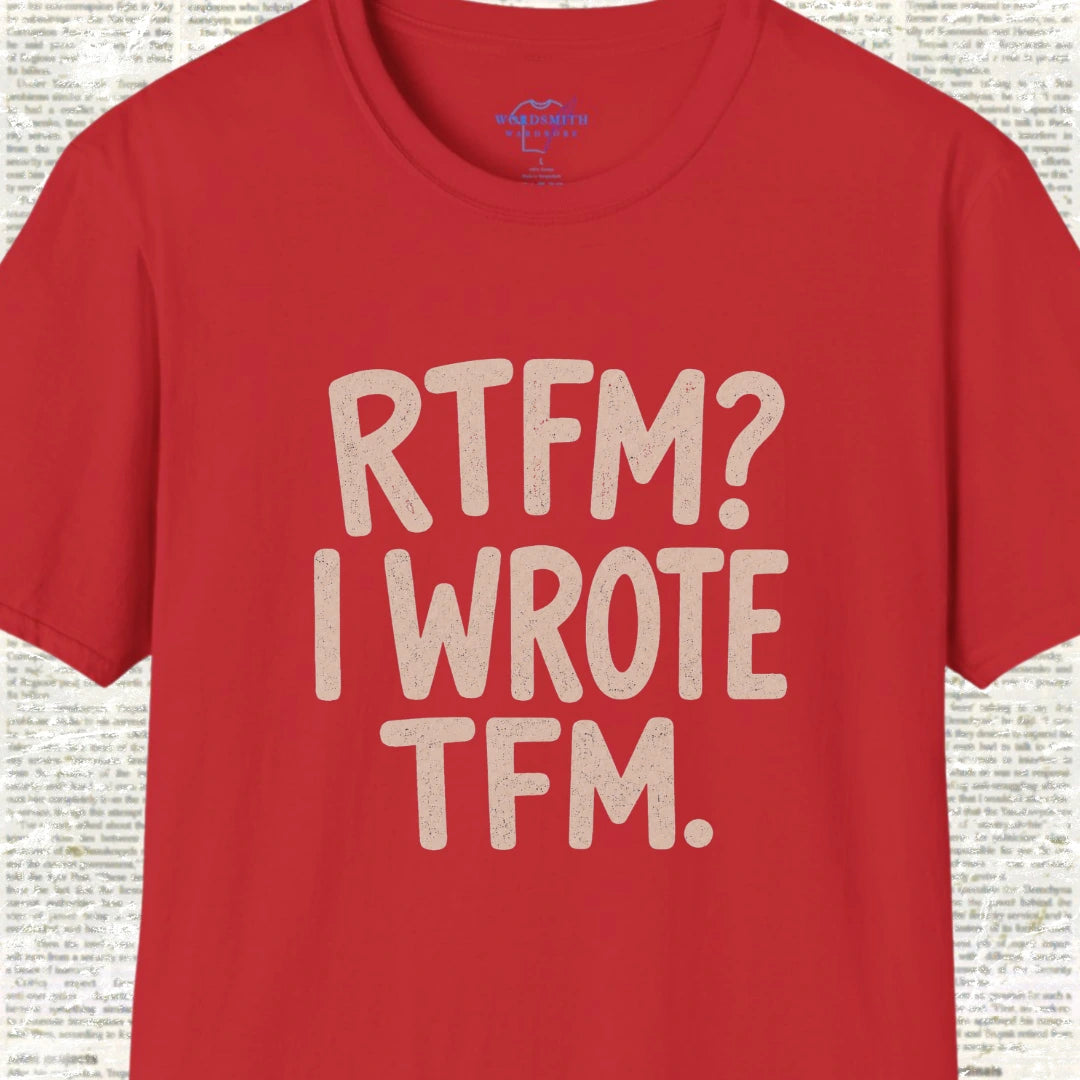 RTFM I Wrote TFM T-Shirt - Red