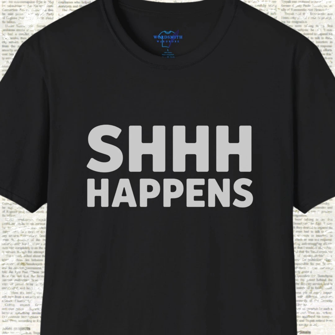 Shhh Happens T-Shirt - Black