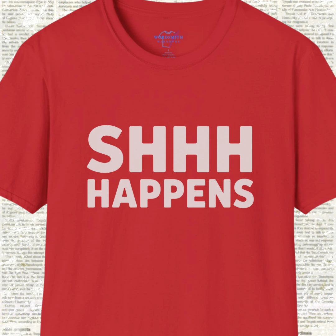 Shhh Happens T-Shirt - Red