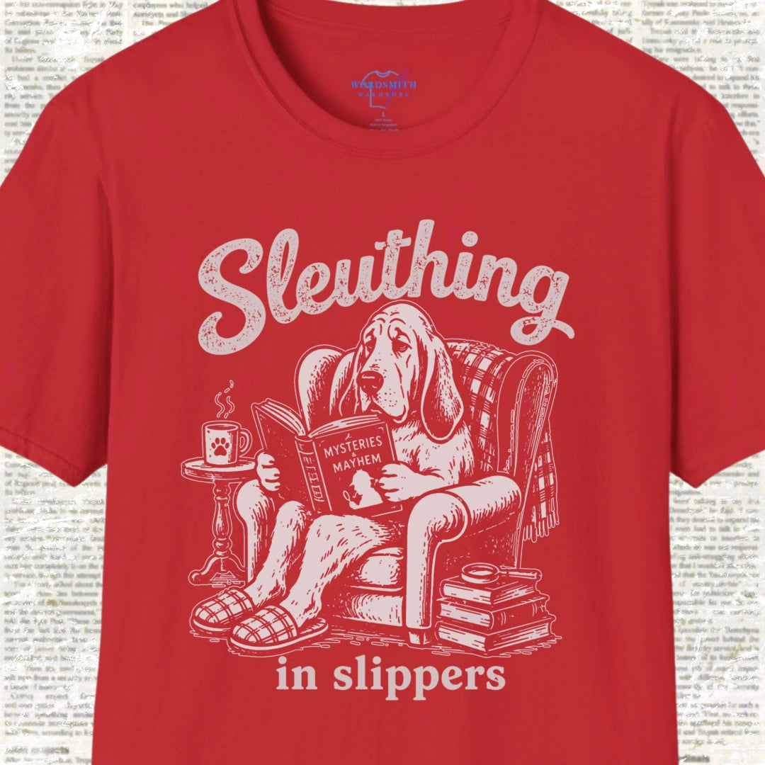Sleuthing in Slippers T-Shirt - Red