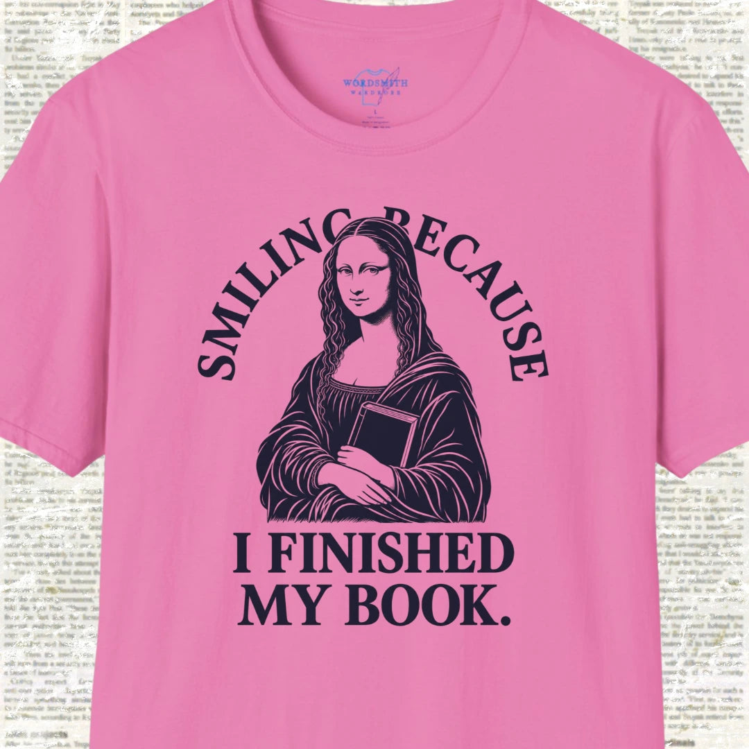 Smiling Because I Finished My Book T-Shirt - Azalea
