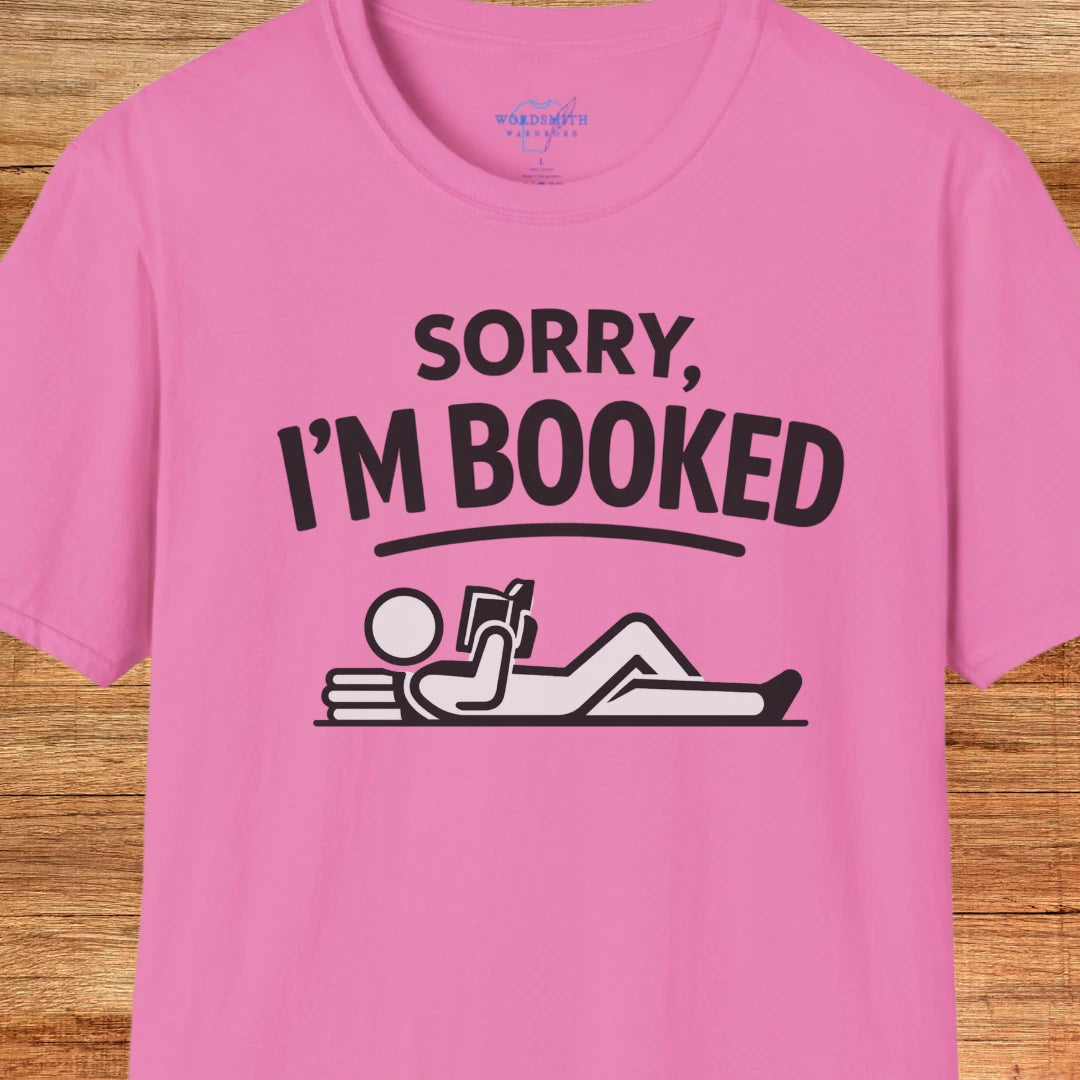 Sorry I’m Booked Shirt - Azalea