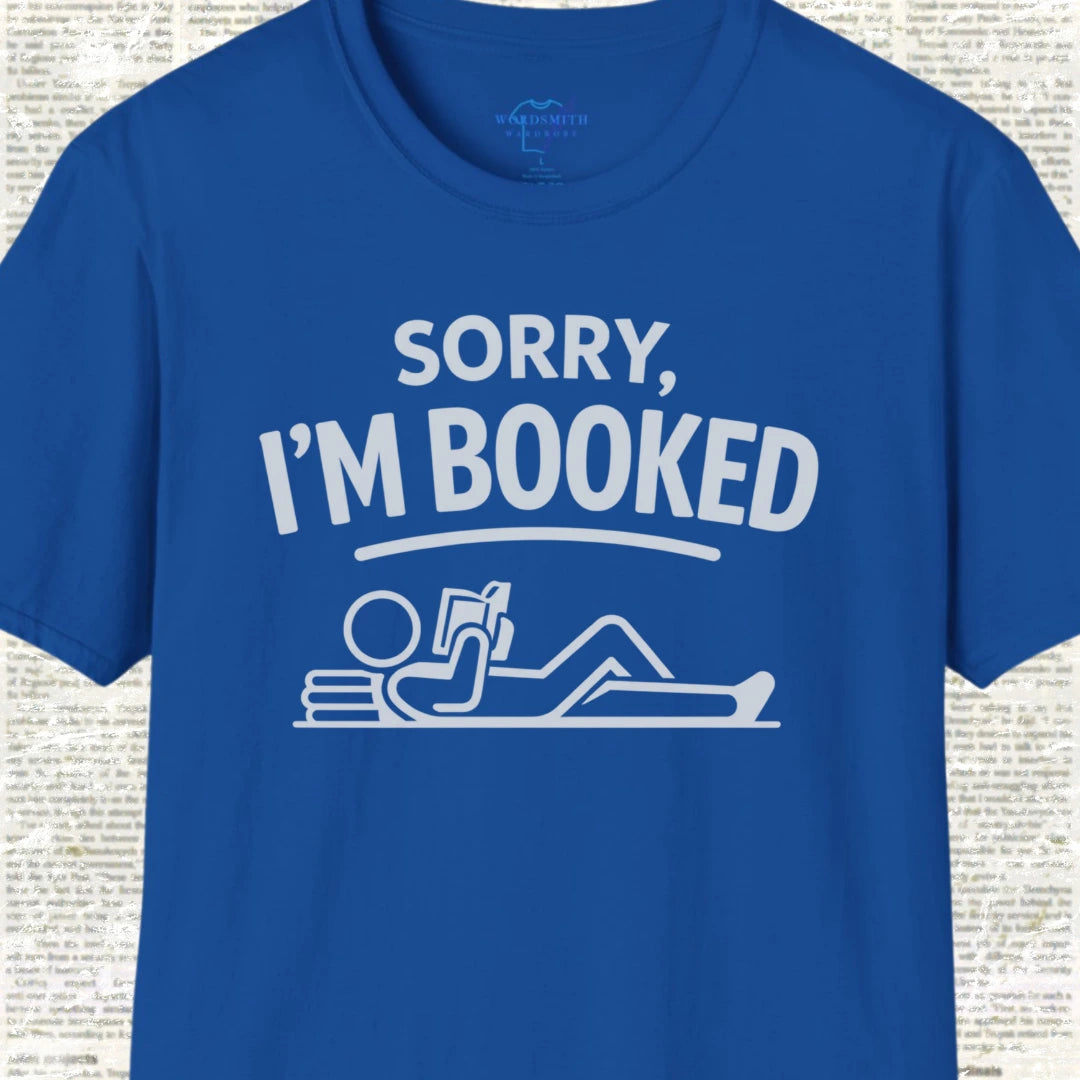 Sorry I’m Booked Shirt - Royal