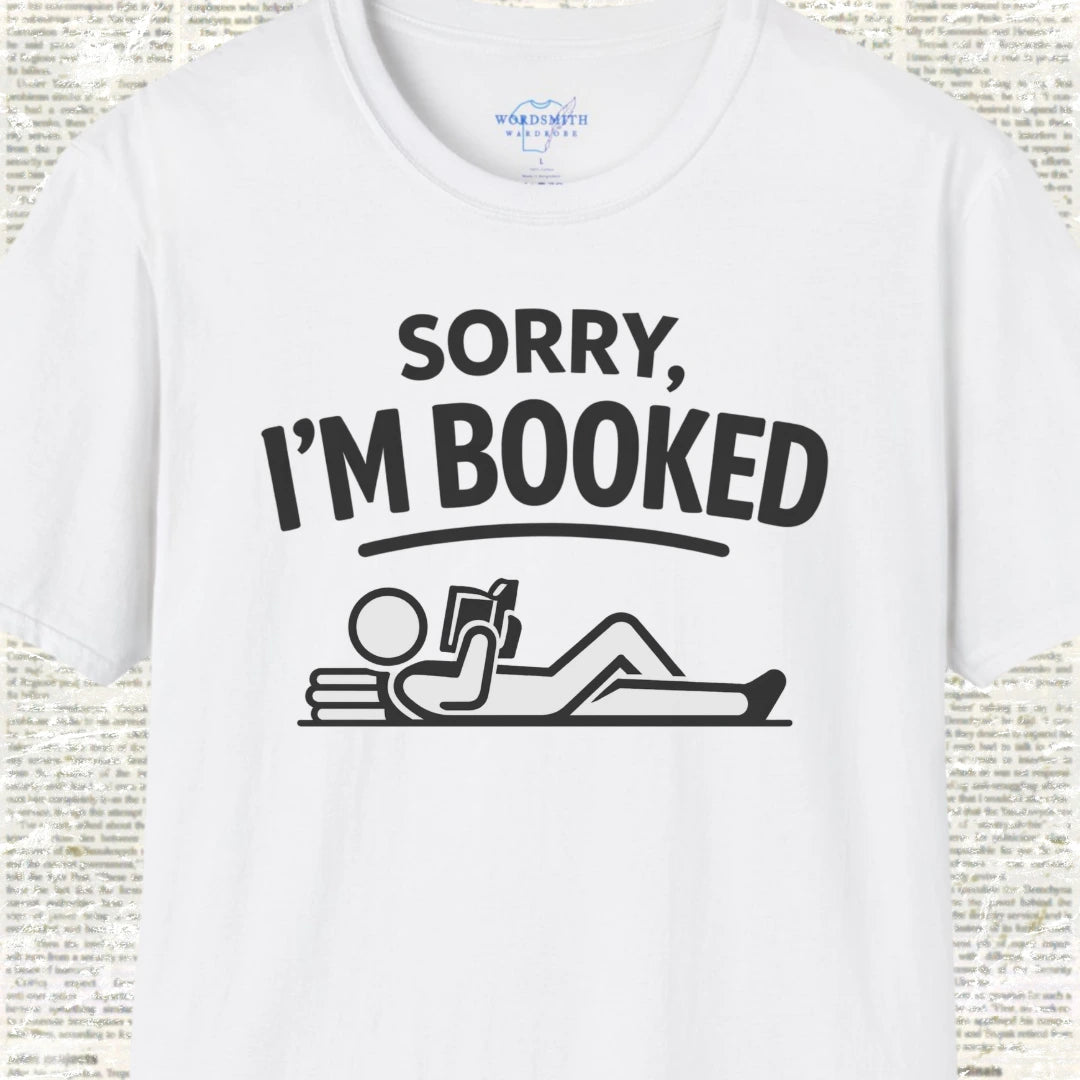 Sorry I’m Booked Shirt - White