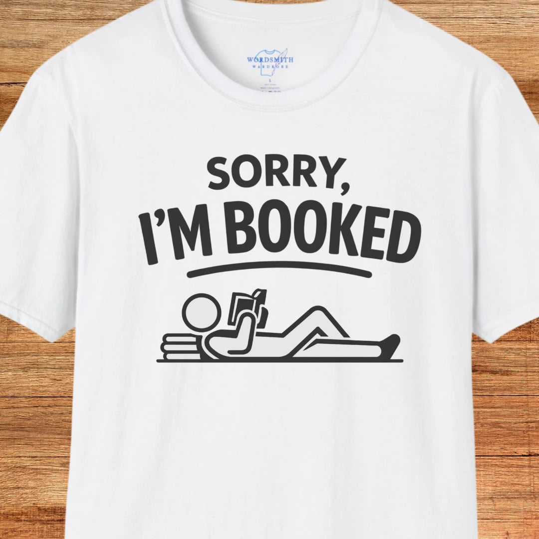 Sorry I’m Booked Shirt - White