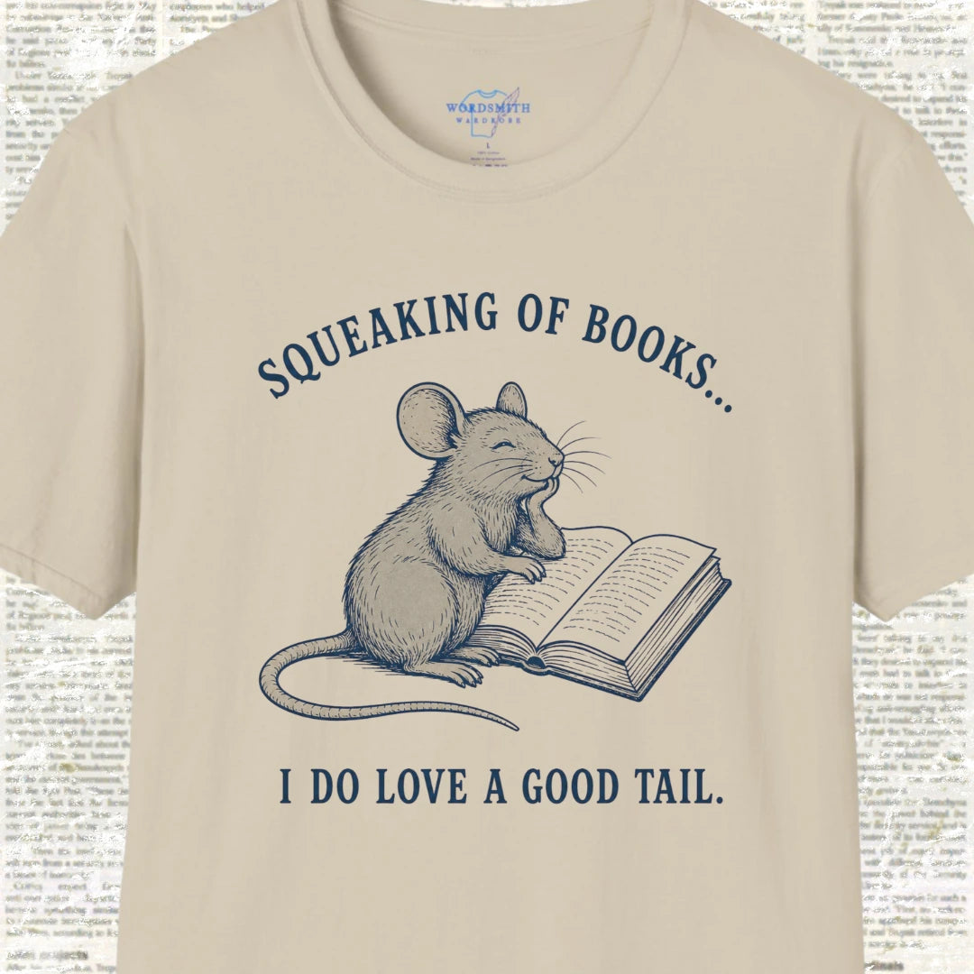 Squeaking of Books I Do Love a Good Tail T-Shirt - Sand