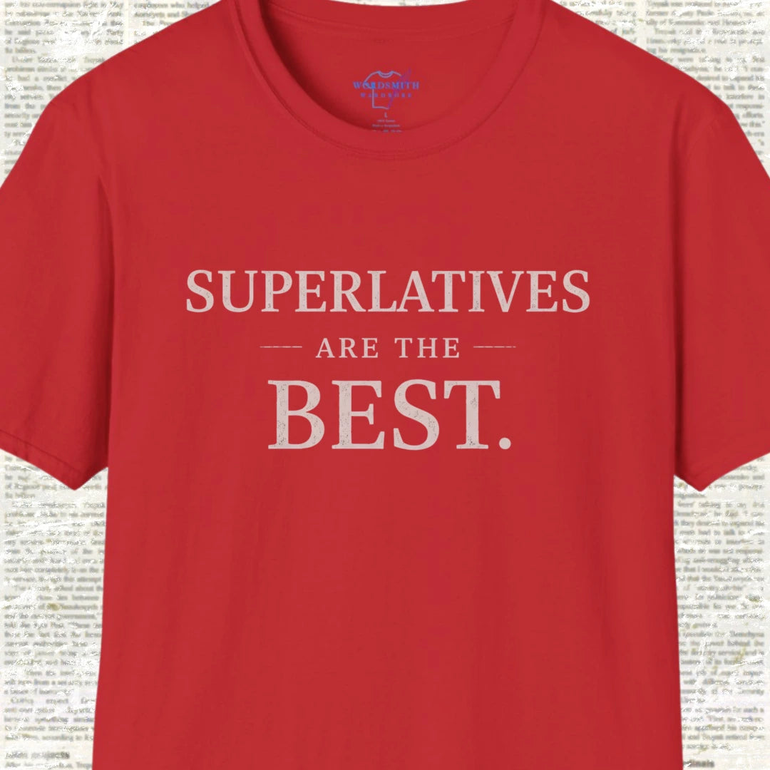 Superlatives Are the Best Shirt - Red