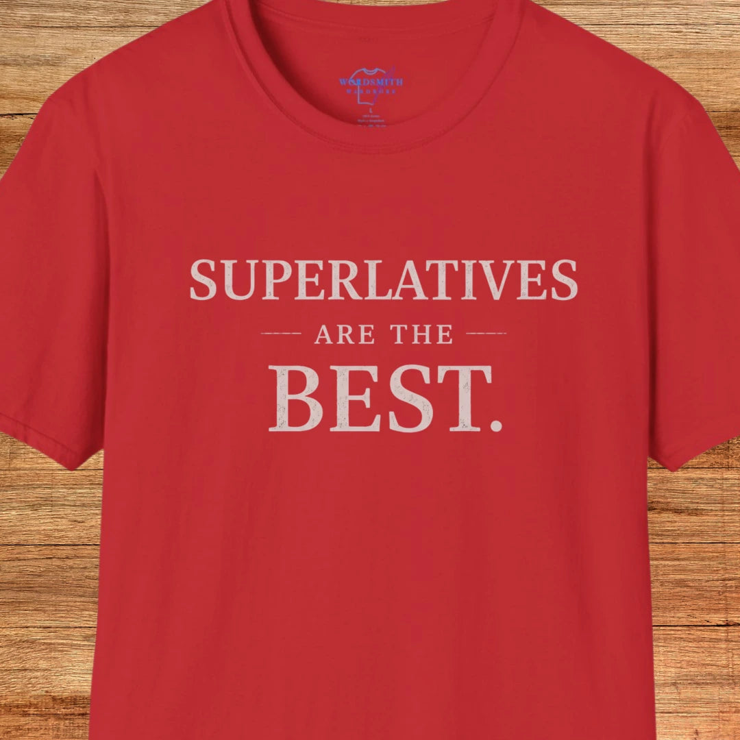 Superlatives Are the Best Shirt - Red