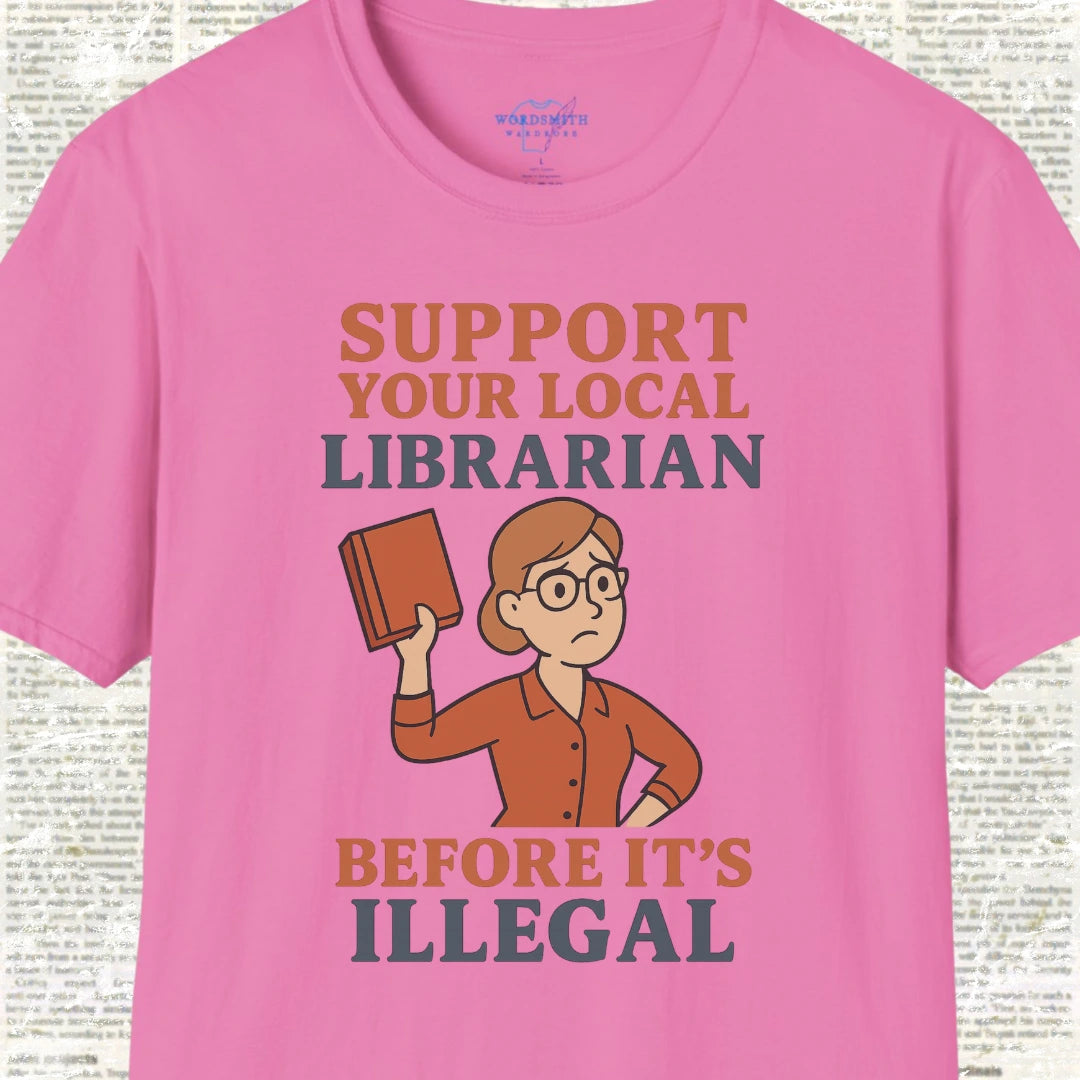 Support Your Local Librarian Shirt - Azalea