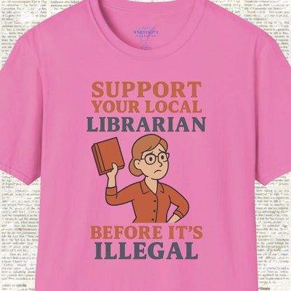 Support Your Local Librarian Shirt - Azalea