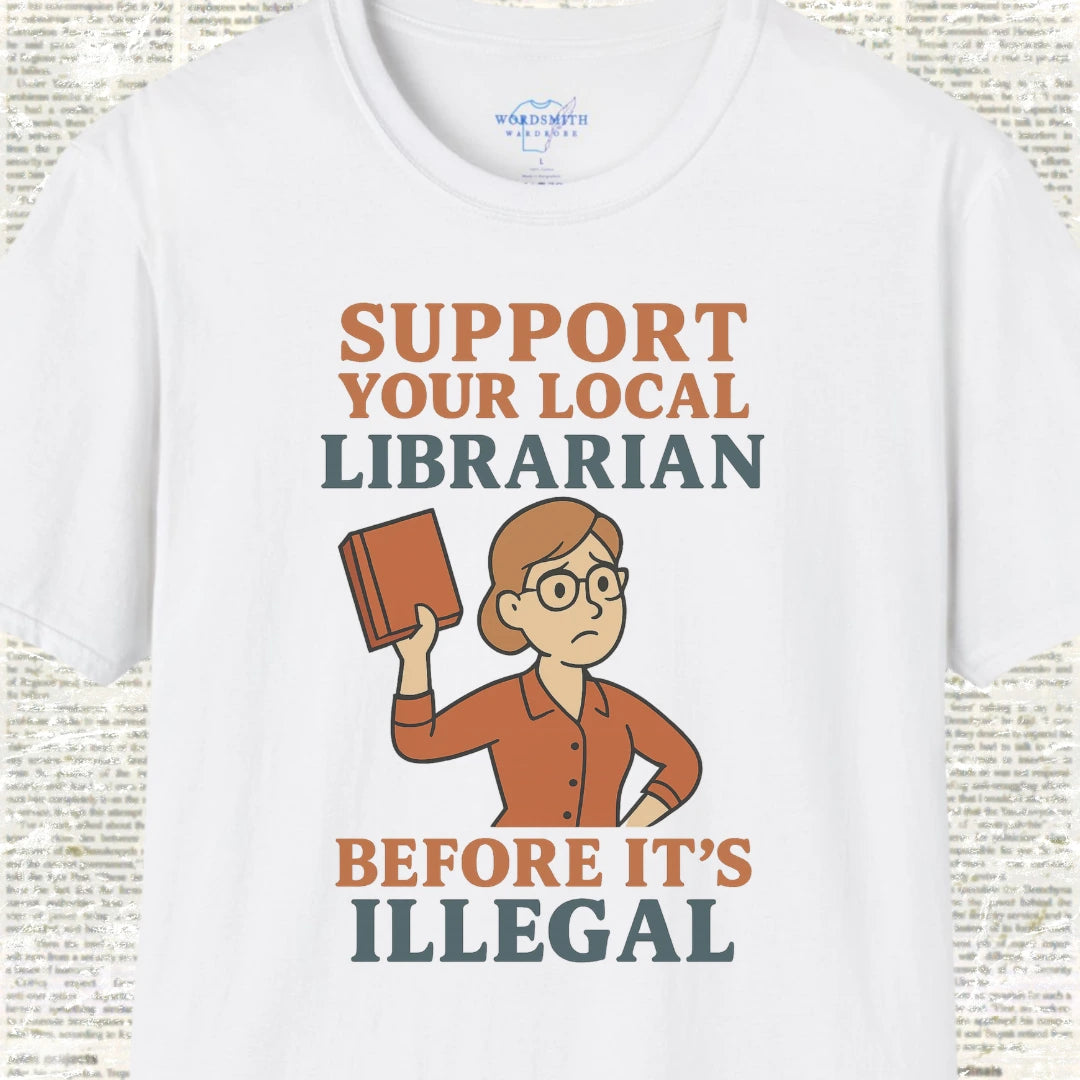 Support Your Local Librarian Shirt - White