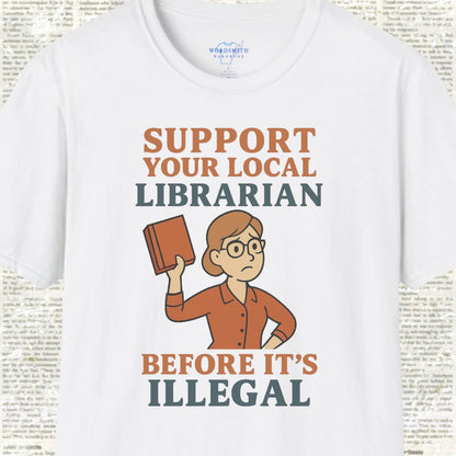 Support Your Local Librarian Shirt - White