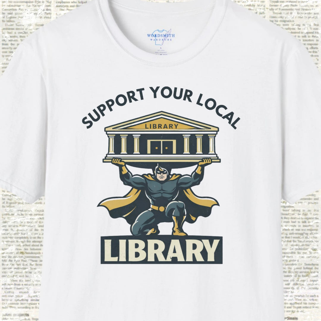 Support Your Local Library Shirt - White