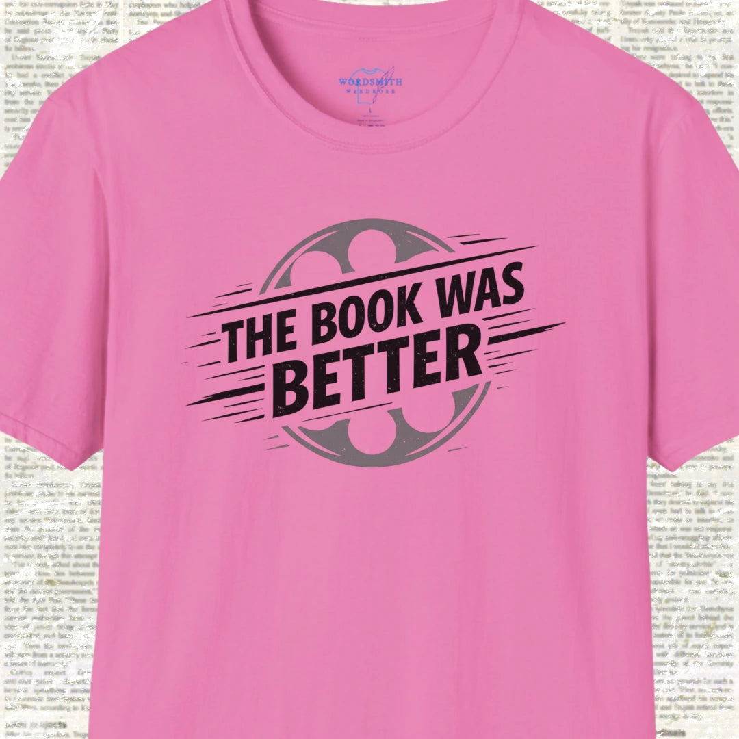 The Book Was Better Shirt - Azalea