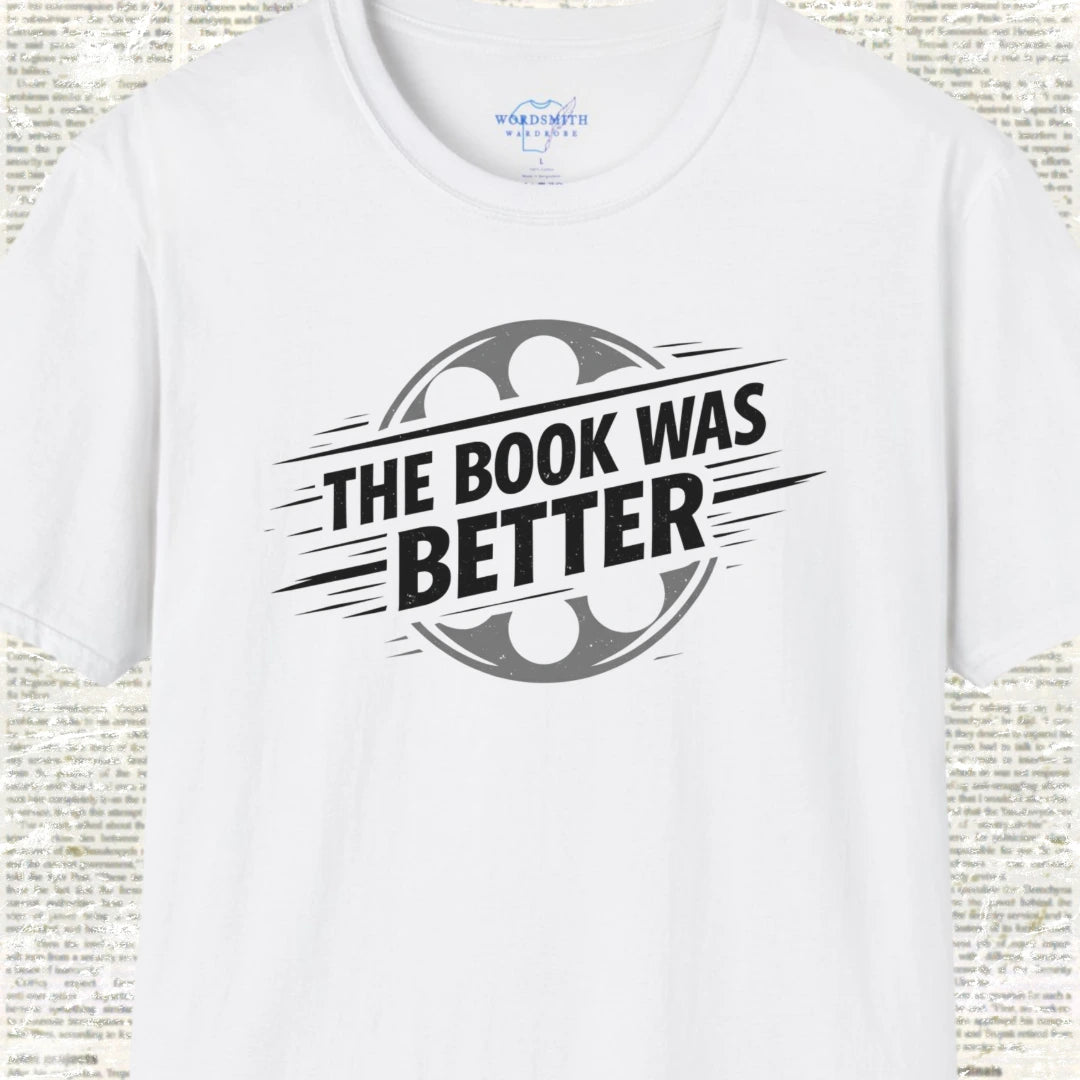 The Book Was Better Shirt - White