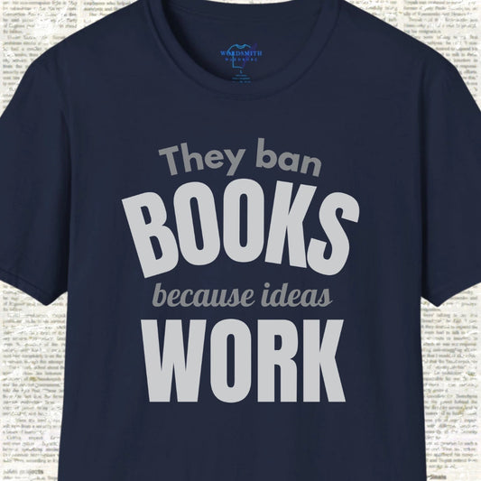They Ban Books Because Ideas Work T-Shirt - Navy