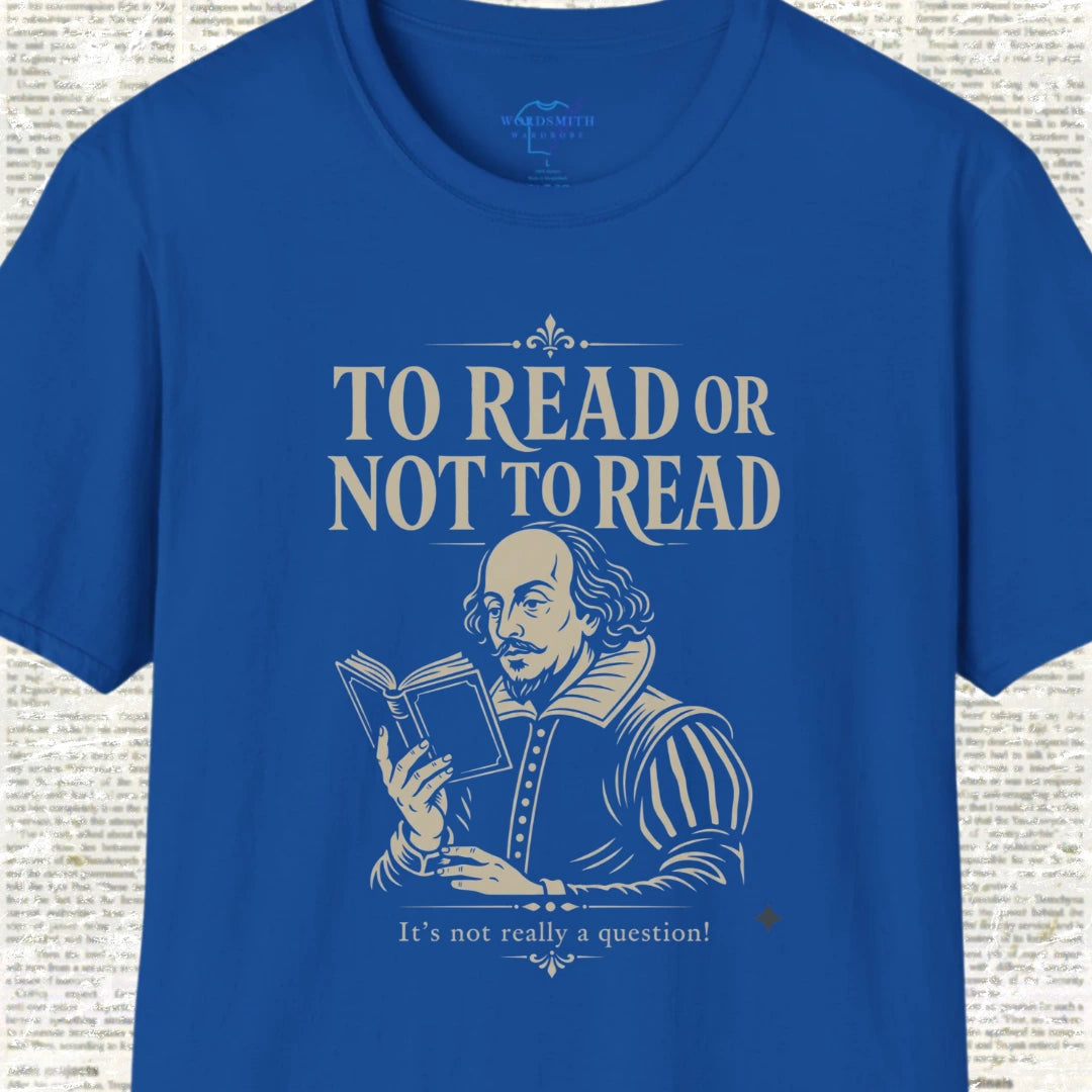 To Read or Not to Read T-Shirt - Royal