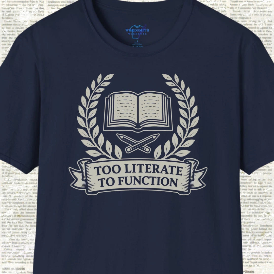 Too Literate to Function Shirt - Navy