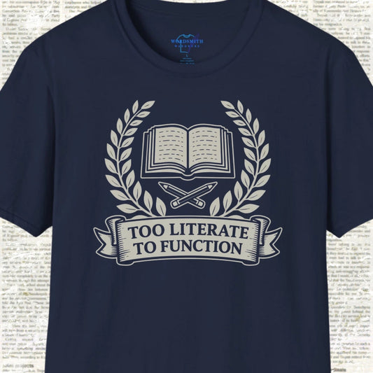 Too Literate to Function Shirt - Navy