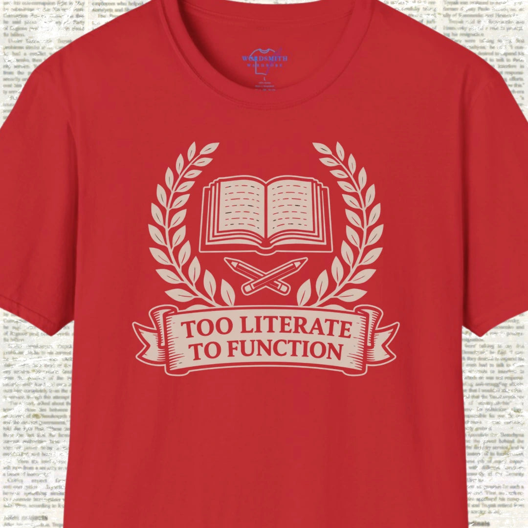 Too Literate to Function Shirt - Red
