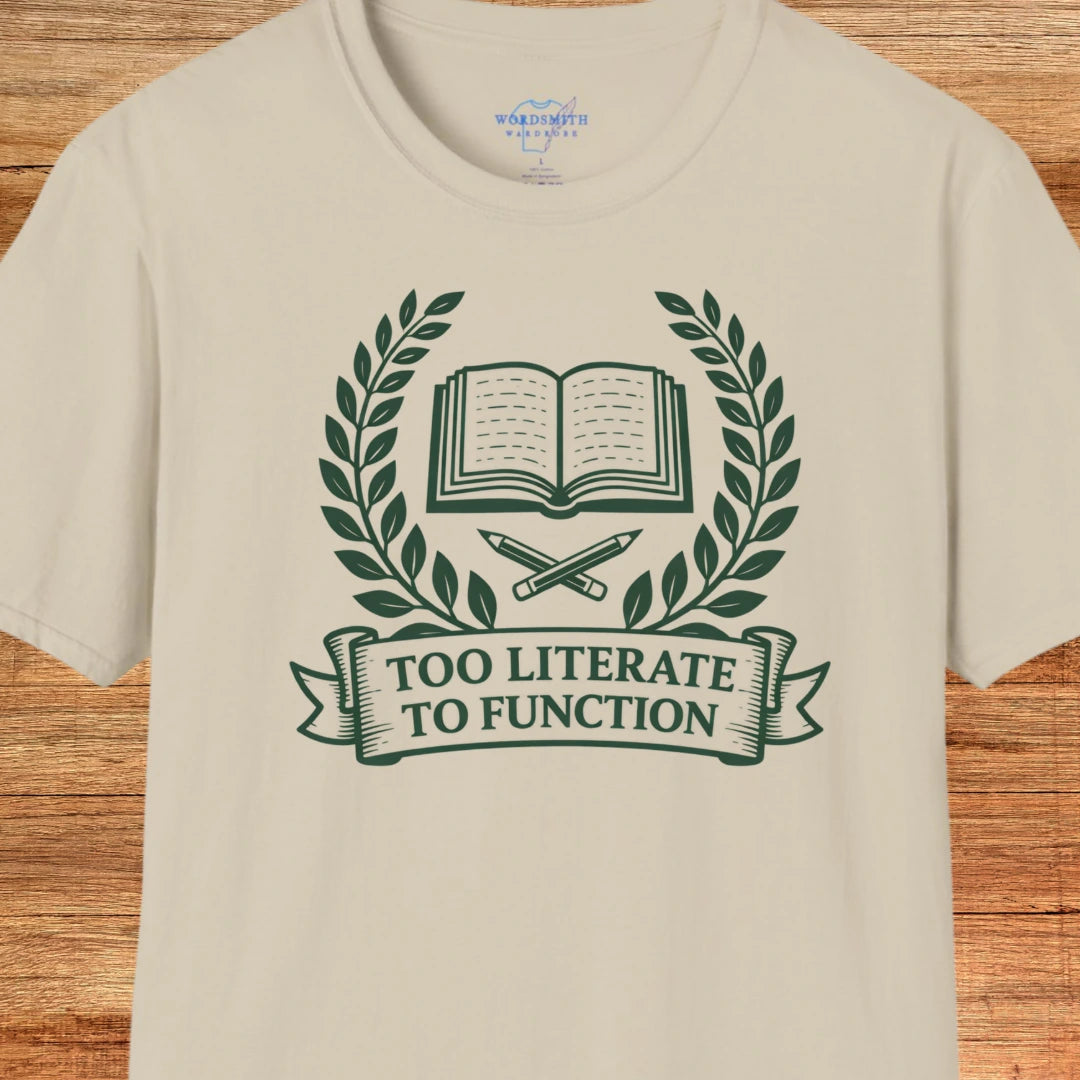Too Literate to Function Shirt - Sand