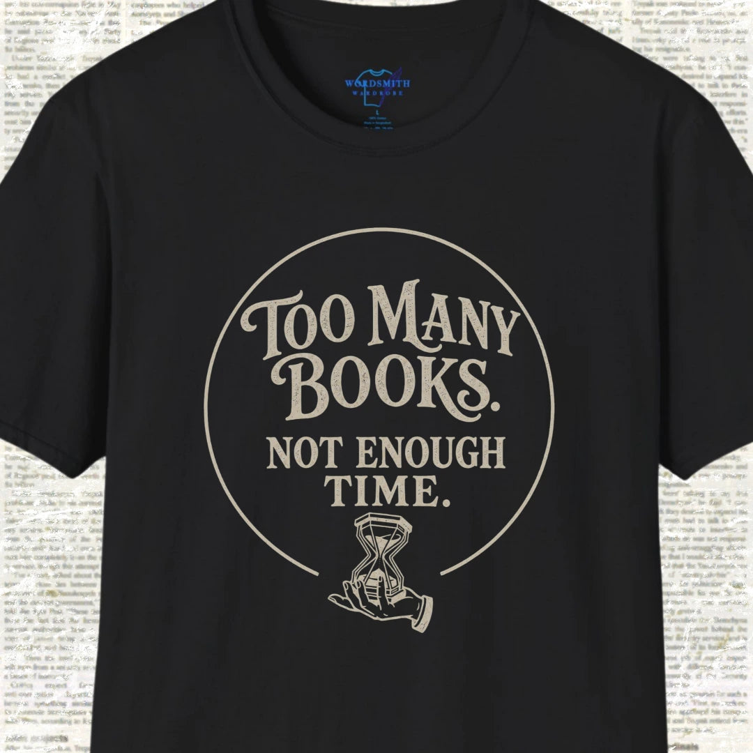 Too Many Books Not Enough Time T-Shirt - Black