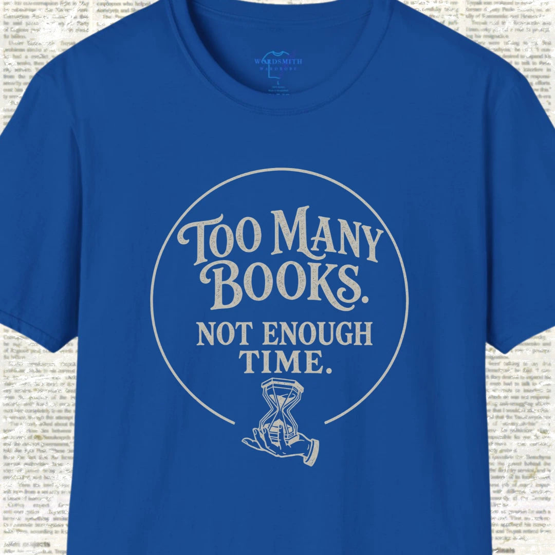 Too Many Books Not Enough Time T-Shirt - Royal