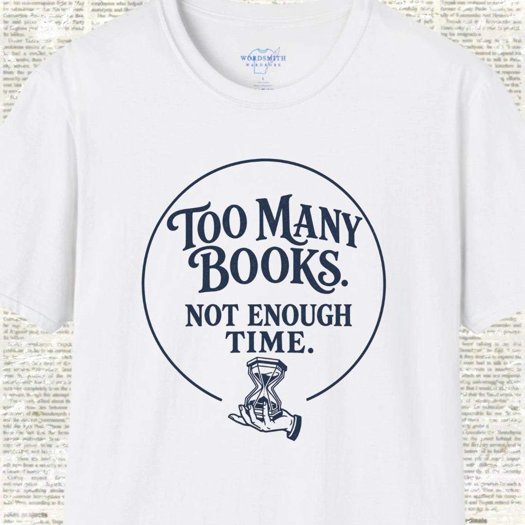 Too Many Books Not Enough Time T-Shirt - White