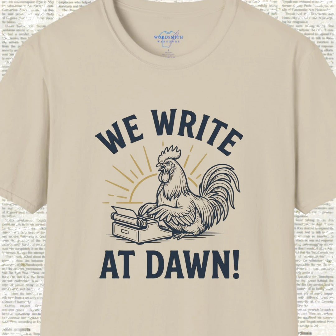 We Write at Dawn T-Shirt - Sand