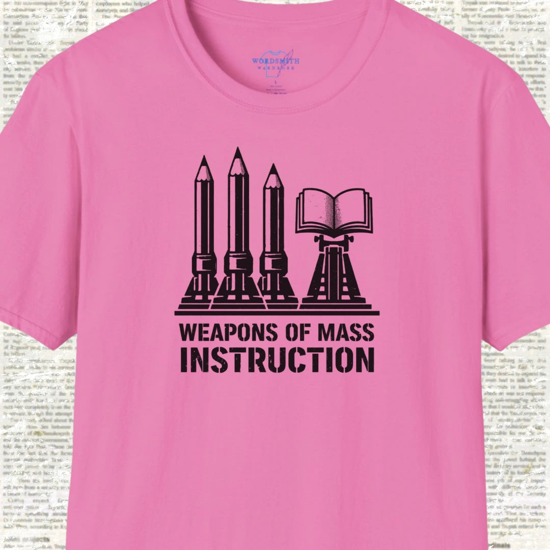 Weapons of Mass Instruction T-Shirt - Azalea