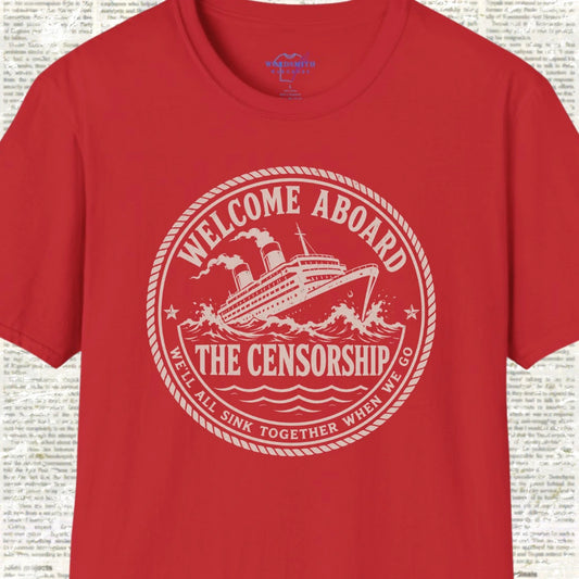 Welcome Aboard the Censorship T-Shirt - Red