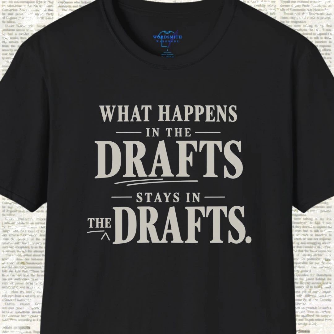 What Happens in the Drafts Stays in the Drafts - Black