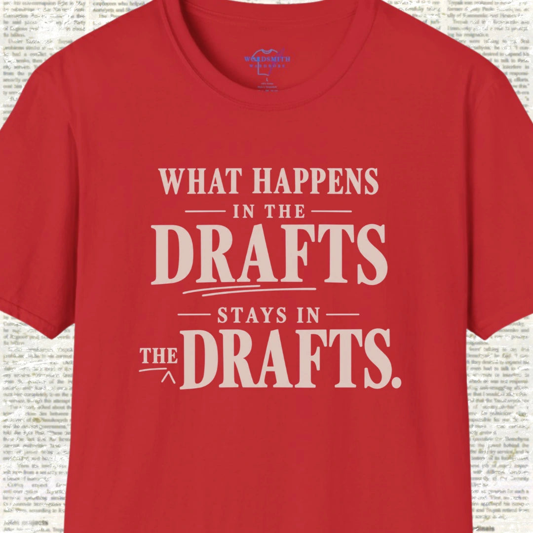 What Happens in the Drafts Stays in the Drafts - Red