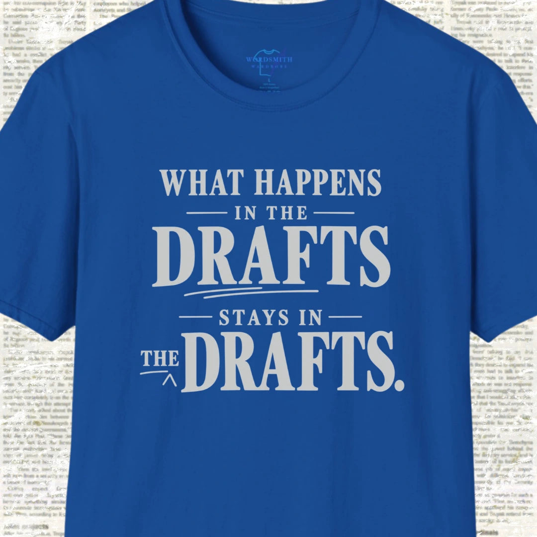 What Happens in the Drafts Stays in the Drafts - Royal