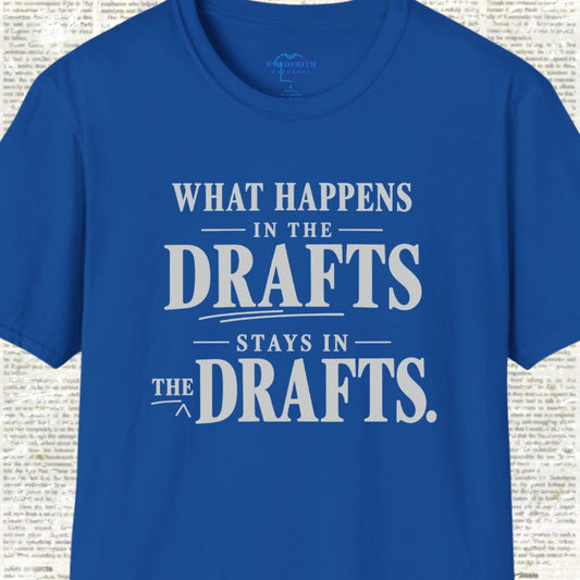 What Happens in the Drafts Stays in the Drafts - Royal