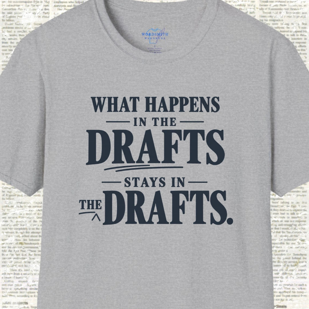 What Happens in the Drafts Stays in the Drafts - Sport Grey