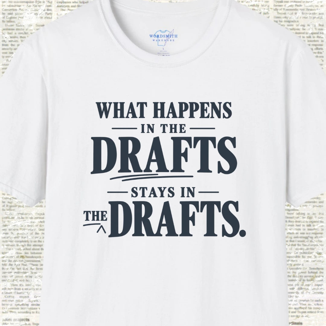 What Happens in the Drafts Stays in the Drafts - White