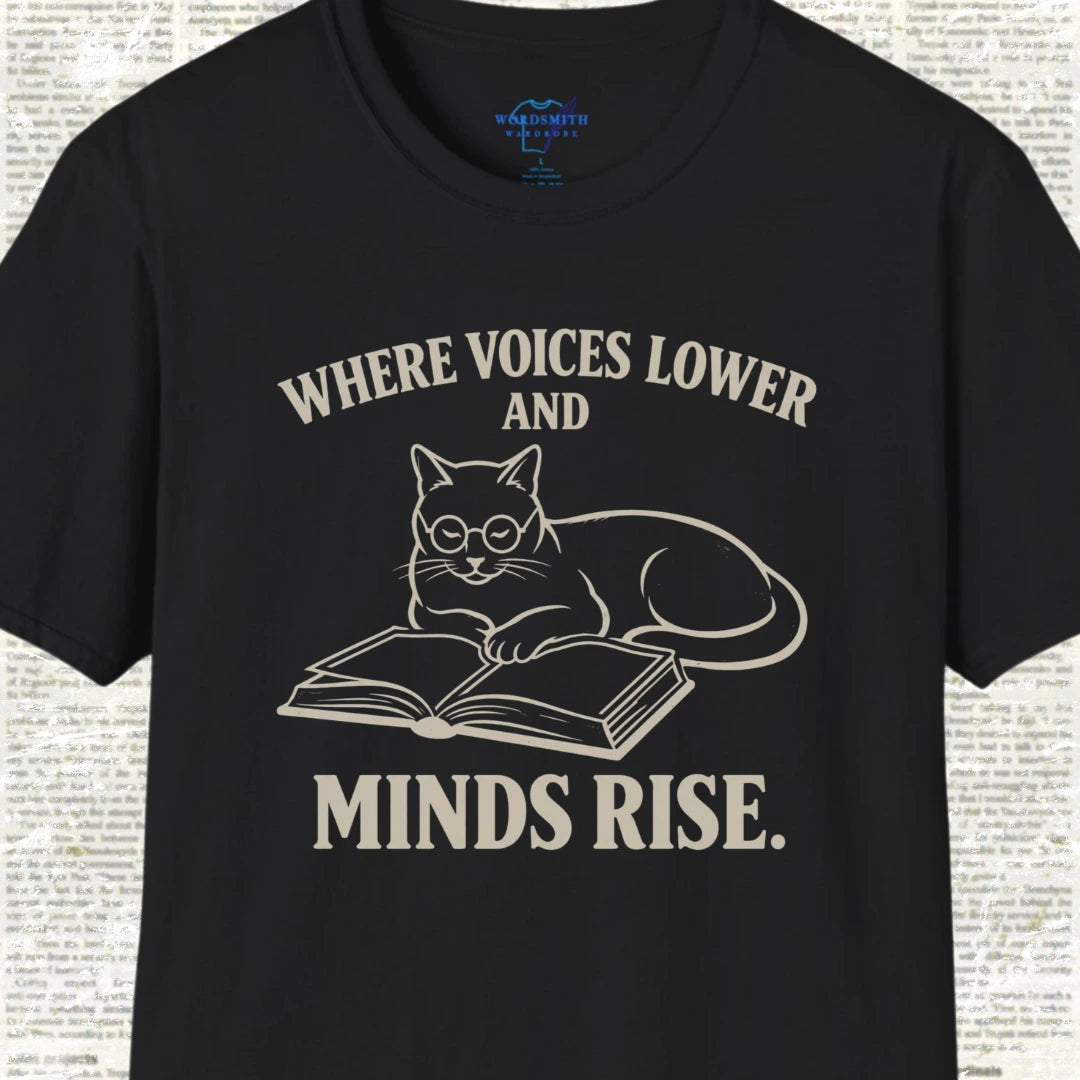 Where Voices Lower and Minds Rise T-Shirt - Black