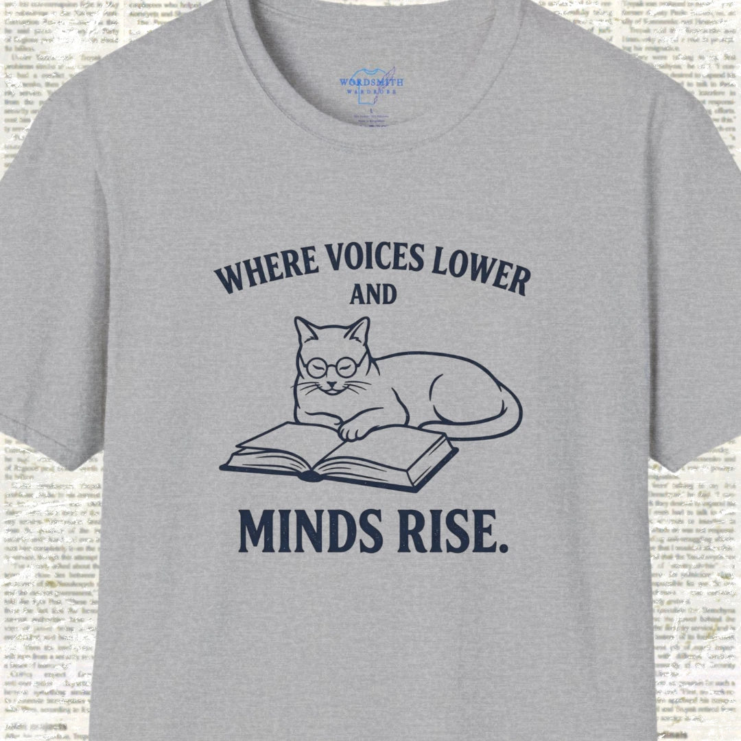 Where Voices Lower and Minds Rise T-Shirt - Sport Grey