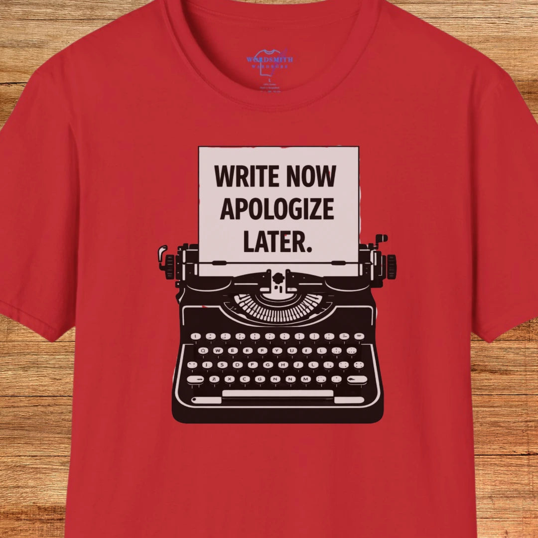 Write Now, Apologize Later T-Shirt - Red