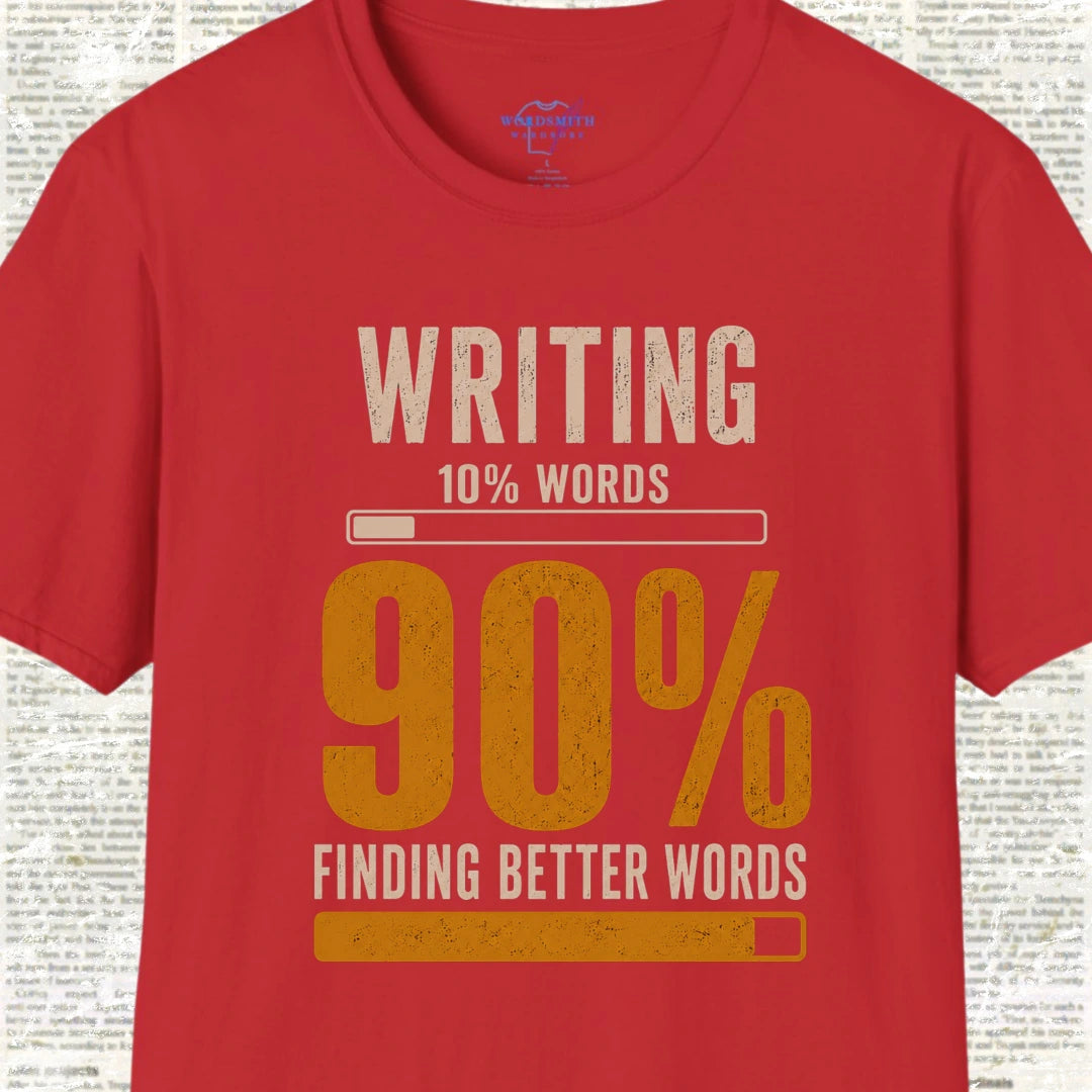 Writing 10% Words 90% Finding Better Words T-Shirt - Red